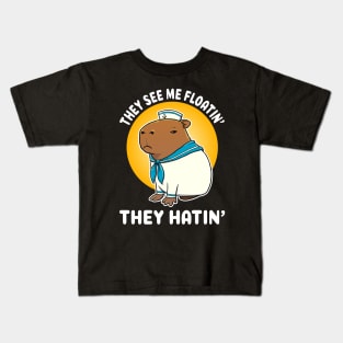 They see me floatin they hatin Cartoon Capybara Sailor Kids T-Shirt